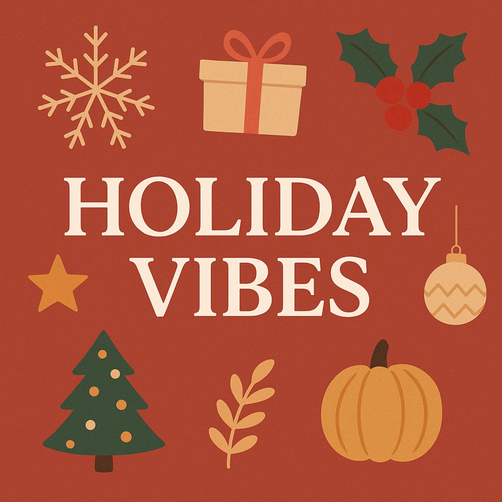 Holiday Vibes